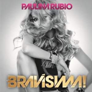 Paulina Rubio - Bravisima 2012